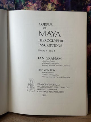 Corpus of Maya Hieroglyphic Inscriptions, Volume 3 - Part 1