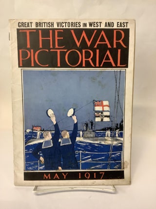 Item #113737 The War Pictorial, May 1917; Great British Victories in West and East