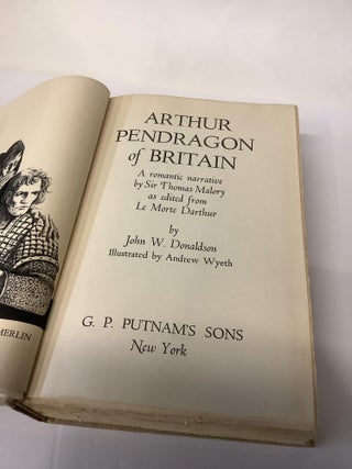 Arthur Pendragon of Britain: A Romantic Narrative by Sir Thomas Malory as Edited from Le Morte Darthur