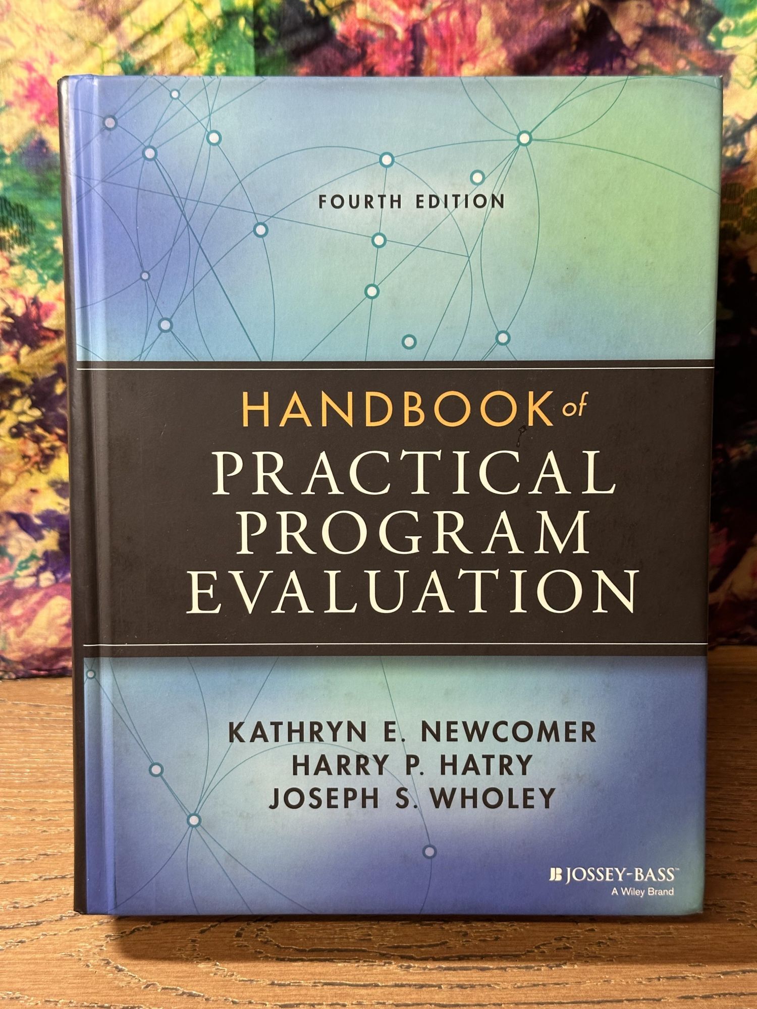 Handbook of Practical Program Evaluation, 4th edition | Kathryn ...