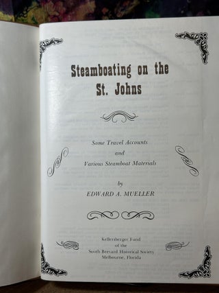 Steamboating on the St. Johns 1830-1885: Some Travel Accounts and Various Steamboat Materials