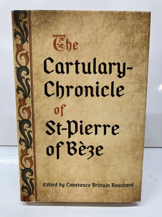 Item #114313 The Cartulary-Chronicle of St-Pierre of Bèz. Constance Brittain Bouchard