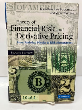 Item #114341 Theory of Financial Risk and Derivative Pricing: From Statistical Physics to Risk...