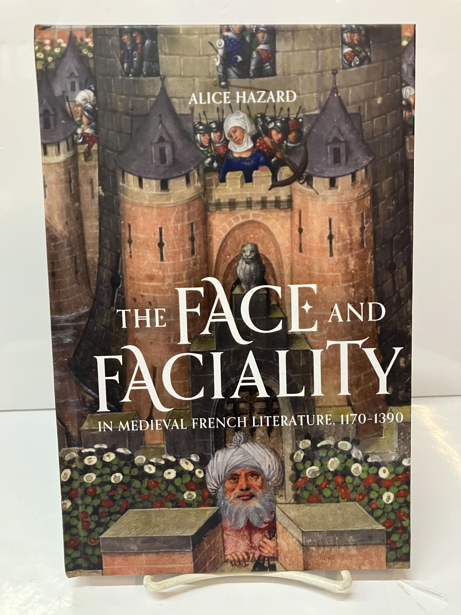 The Face and Faciality in Medieval French Literature, 1170-1390 | Alice ...