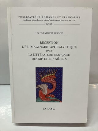 Item #114412 R&eacute;ception de l'imaginaire apocalyptique dans la litt&eacute;rature fran&ccedil;aise des...