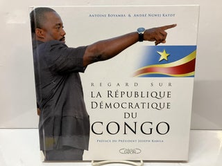 Item #114496 Regard sur la Republique democratique du Congo. Antoine Boyamba, Andre Ngwej Katot