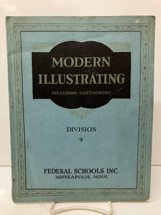 Item #114603 Modern Illustrating Including Cartooning. Chas L. Bartholomew, Joseph Almars