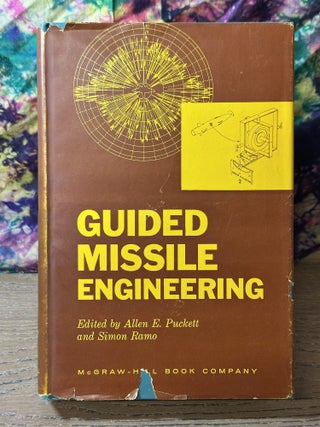 Item #114771 Guided Missile Engineering. Allen Puckett, Simon Ramo