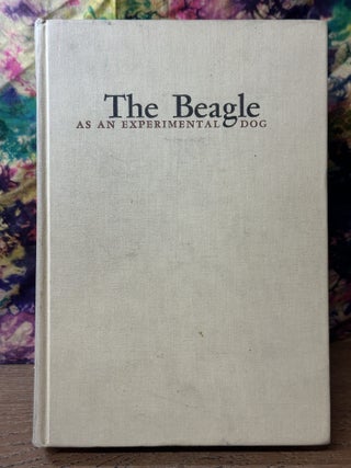 Item #114787 The Beagle: As An Experimental Dog. Allen Andersen