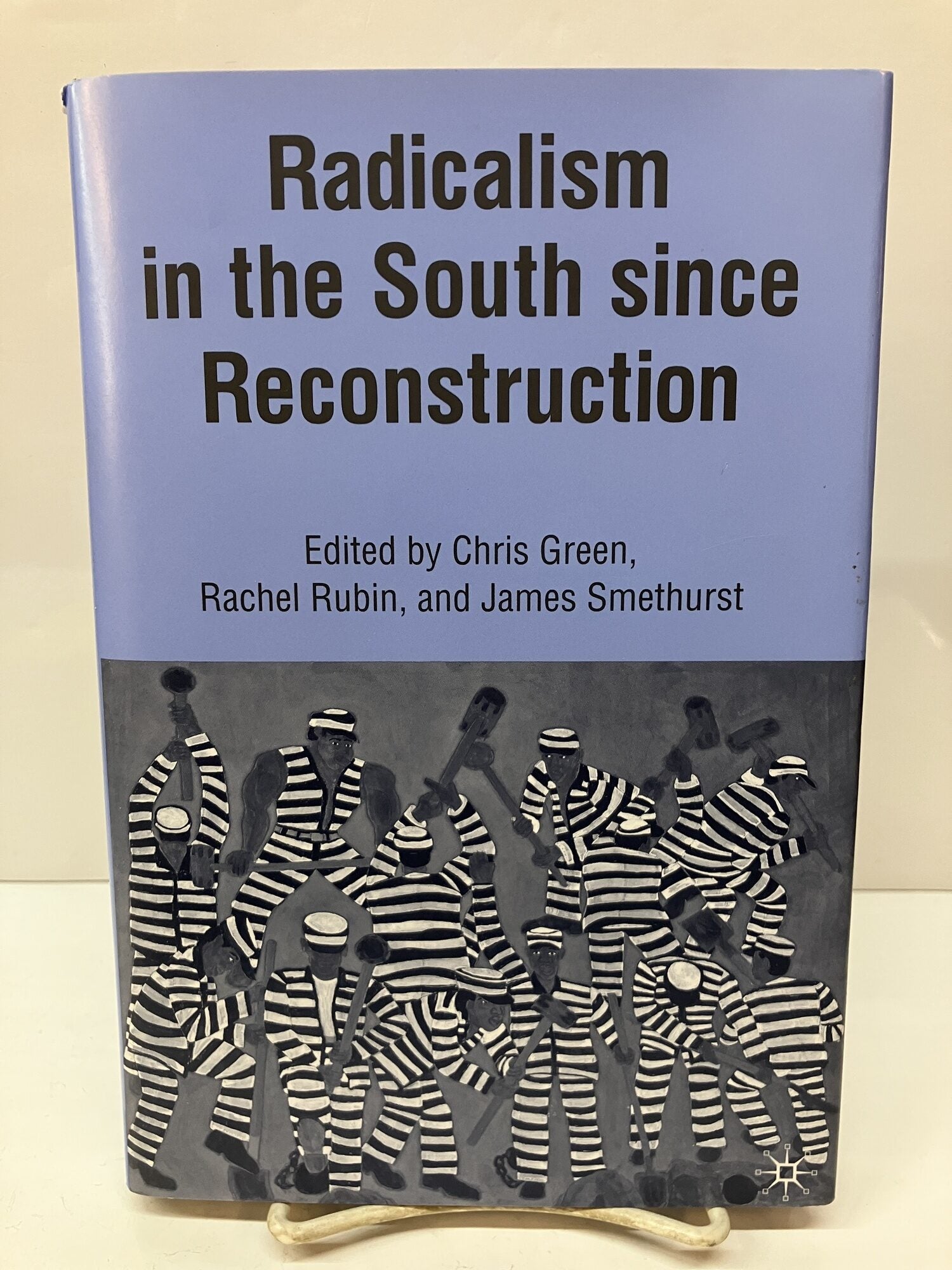 Radicalism in the South since Reconstruction | Chris Green, Rachel ...
