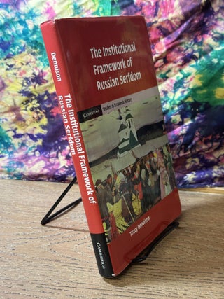 The Institutional Framework of Russian Serfdom