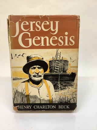 Item #115129 Jersey Genesis: The Story of the Mullica River. Henry Charlton Beck