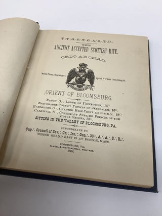 The Ancient Accepted Scottish Rite, Orient of Bloomsburg: TTGOTGAOTU