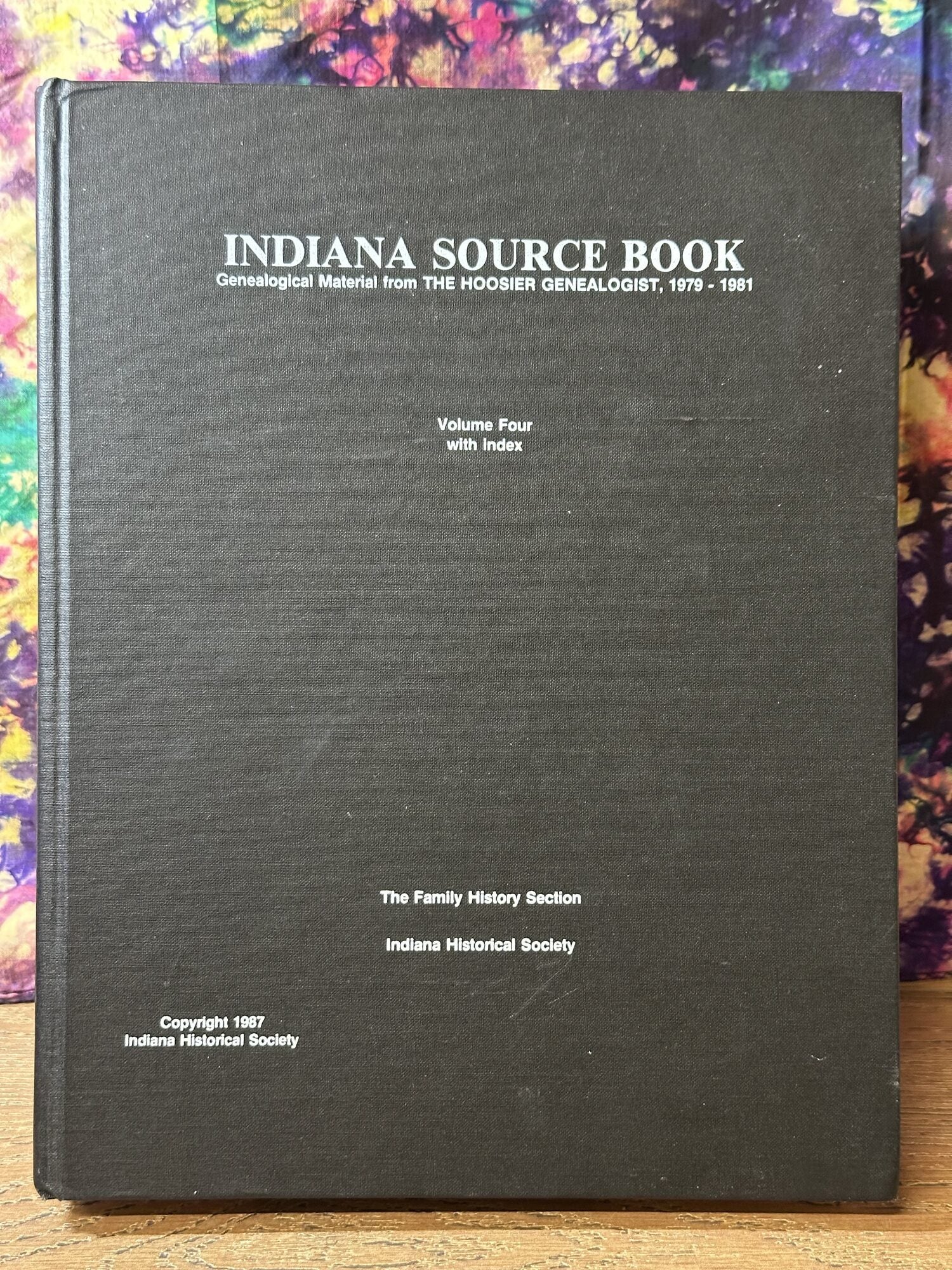 Indiana Source Book: Genealogical Material from The Hoosier Genealogist ...