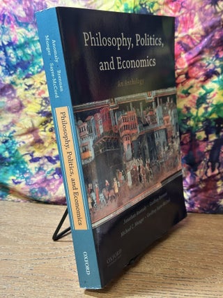 Philosophy, Politics, and Economics: An Anthology