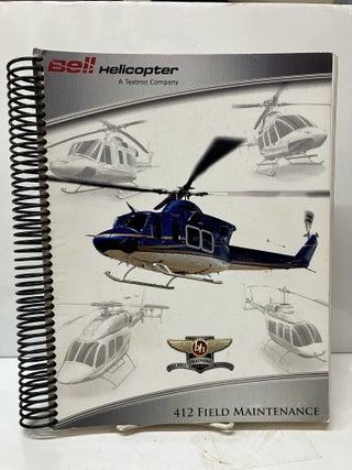Item #115818 Bell Helicopter 412 Field Maintenance. Bell Helicopter