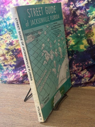 Street Guide of Jacksonville, Florida, Revised, Volume 14