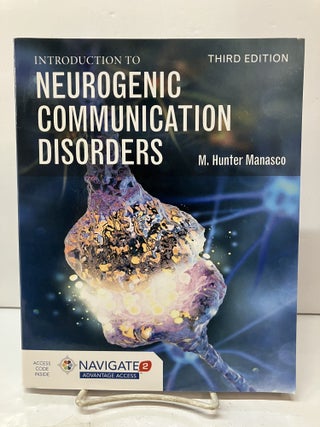 Item #116080 Introduction to Neurogenic Communication Disorders. M. Hunter Manasco