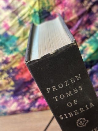 Frozen Tombs of Siberia: The Pazyryk Burials of Iron Age Horsemen