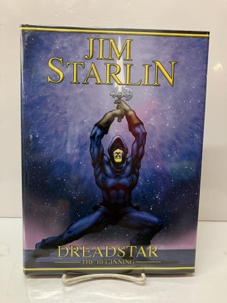 Item #116289 Jim Starlin's Dreadstar: The Beginning. Jim Starlin