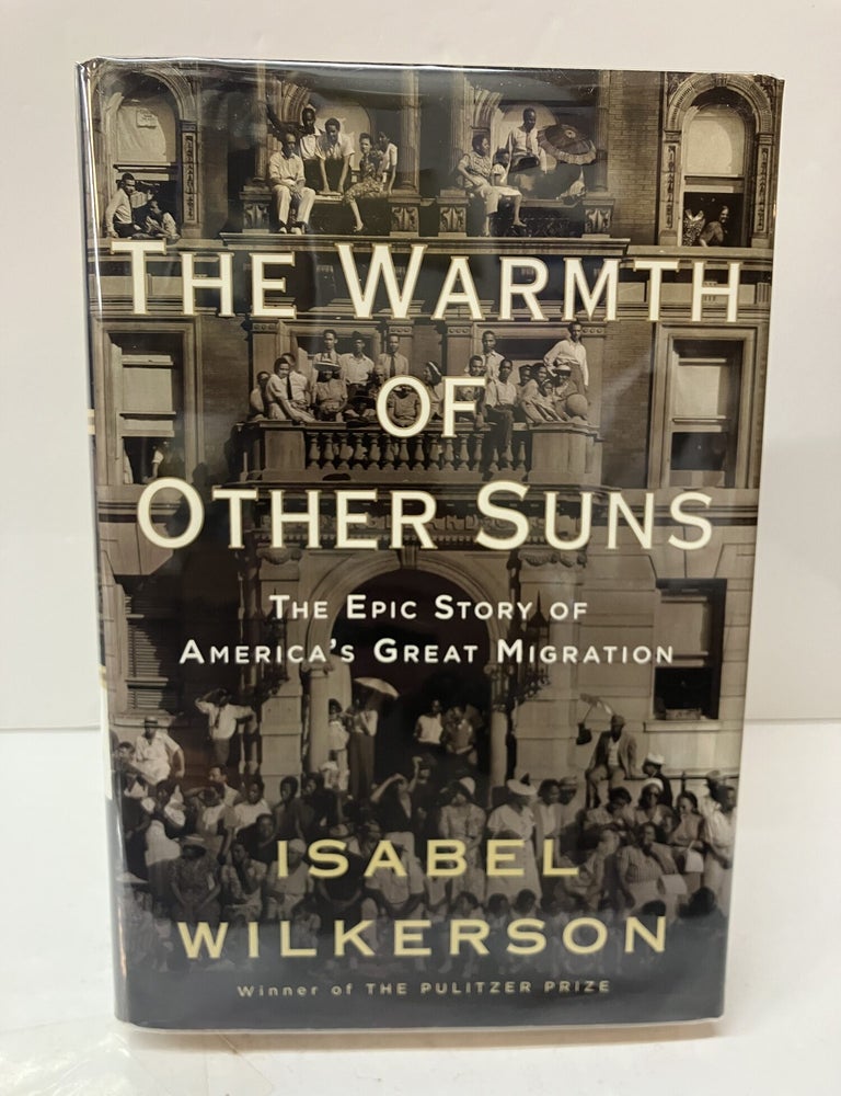The Warmth of Other Suns: The Epic Story of America's Great Migration ...