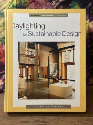 Item #116440 Daylighting for Sustainable Design. Mary Guzowski