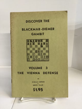 Item #116501 Discover the Blackmar-Diemer Gambit, Volume 3: The Vienna Defense. Anders Tejler,...