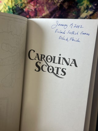 Carolina Scots: An Historical and Genealogical Study of Over 100 Years of Emigration