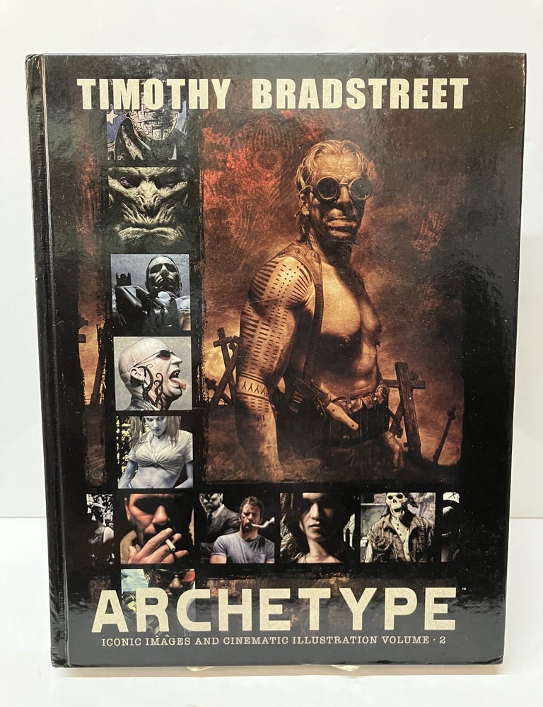 Item #116933 Archetype: The Art of Timothy Bradstreet, Vol. 2. Timothy Bradstreet.