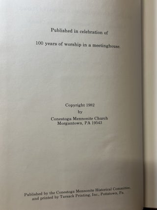As Long As Wood Grows And Water Flows: A History of the Conestoga Mennonite Church