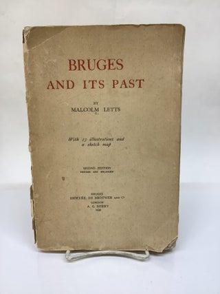 Item #117254 Bruges and Its Past. Malcolm Letts