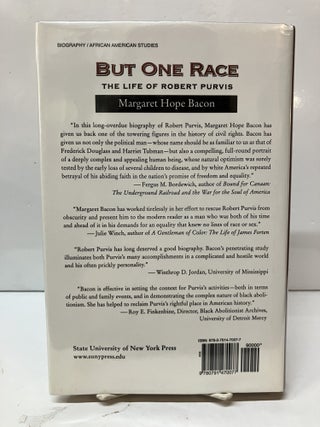 But One Race: The Life of Robert Purvis