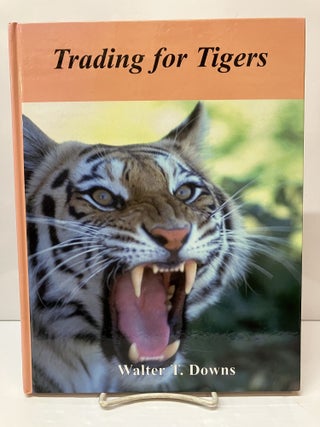 Item #117370 Trading for Tigers: High Probability Trading Tactics for Stocks, Futures &...