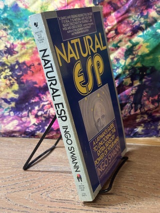 Natural ESP: A Layman's Guide to Unlocking the Extra Sensory Power of Your Mind
