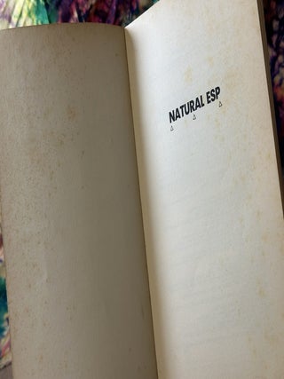 Natural ESP: A Layman's Guide to Unlocking the Extra Sensory Power of Your Mind