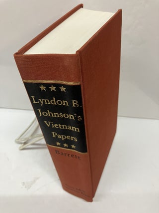 Item #117501 Lyndon B. Johnson's Vietnam Papers: A Documentary Collection. David M. Barrett