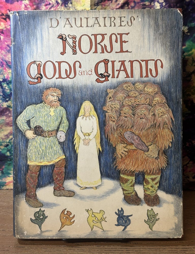 Item #118035 D'Aulaires' Norse Gods and Giants. Ingri d'Aulaires, Edgar Parin d'Aulaires.