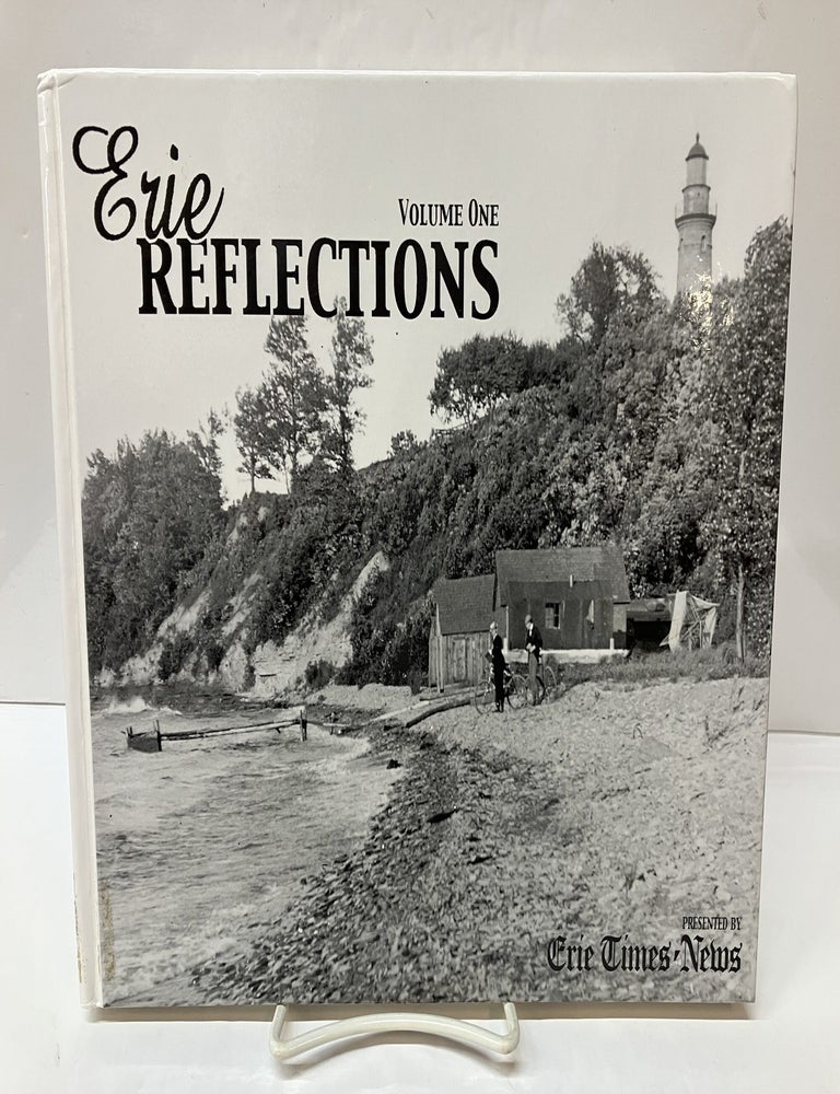 Item #118245 Erie Reflections, Vol. One. Erie Times-News.