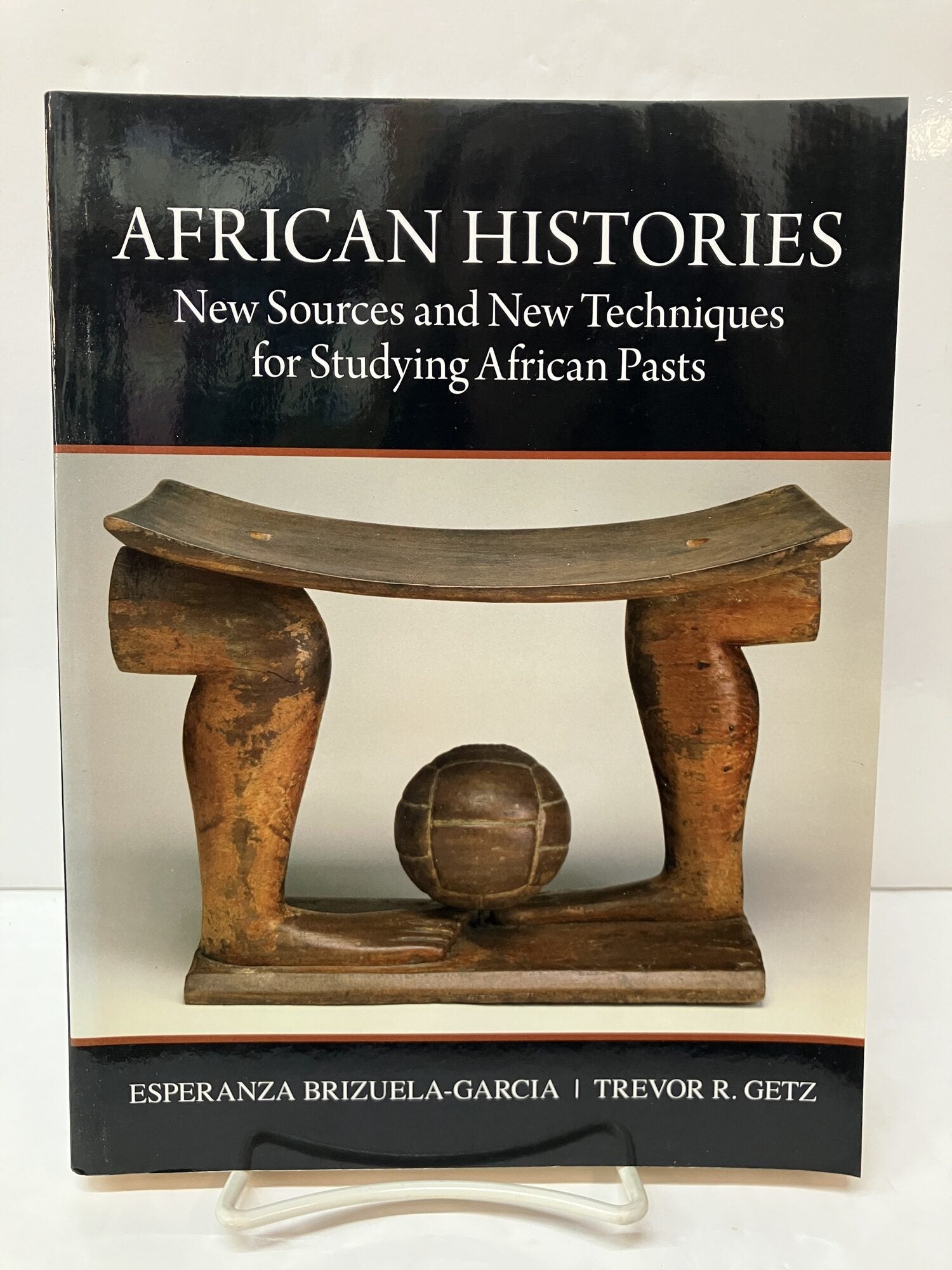 African Histories: New Sources and New Techniques for Studying African ...