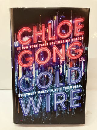 Item #118523 Coldwire. Chloe Gong