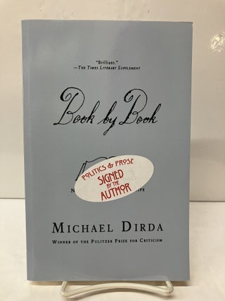 Item #118828 Book by Book: Notes on Reading and Life. Michael Dirda