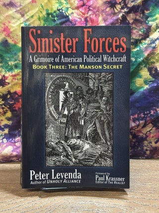 Item #118854 Sinister Forces: A Grimoire of American Political Witchcraft - Book 3: The Manson...