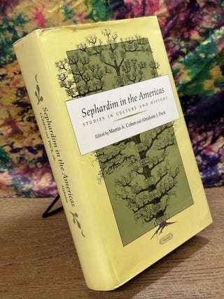 Sephardim in the Americas: Studies in Culture and History