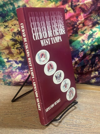 Ciudad de Cigars: West Tampa