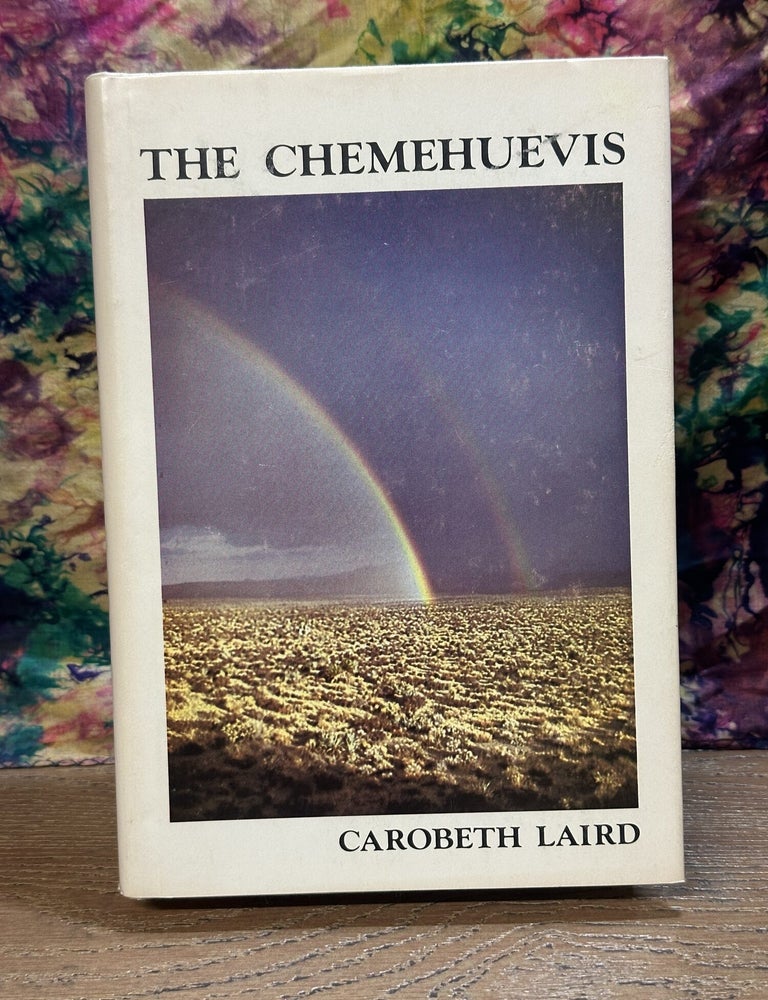 Item #118977 The Chemehuevis. Carobeth Laird.