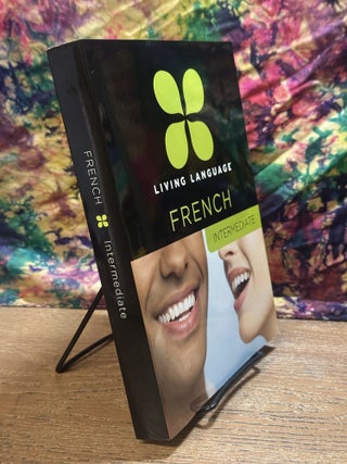 Living Language: French (set including Essential, Intermediate, Advanced, Notebook and 9 CDs)