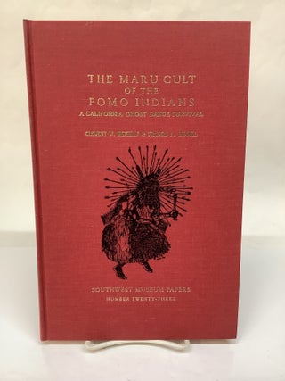 Item #119067 The Maru Cult of the Pomo Indians: A California Ghost Dance Survival; Southwest...