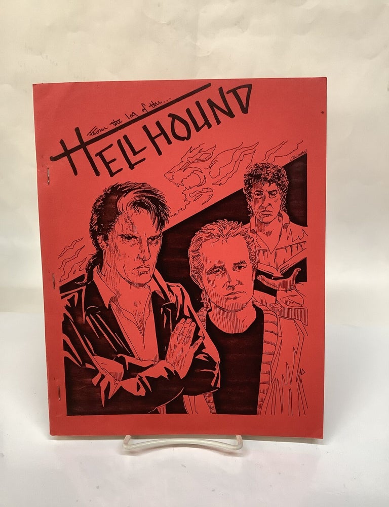 Item #119101 From the Log of the Hellhound - Book I: A Blake's 7 Fanzine. Katrina Snyder, Susanne McGhin, Ann ed Wortham.