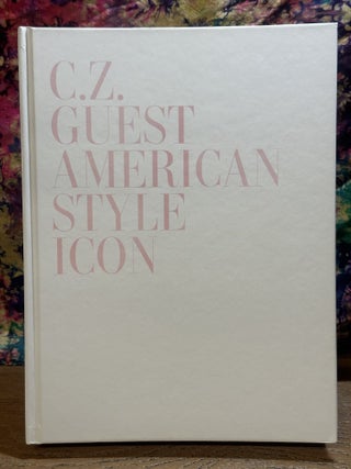 C. Z. Guest: American Style Icon