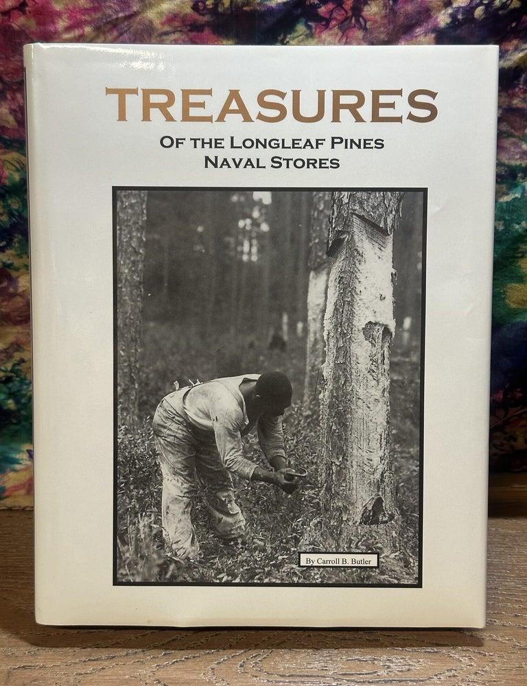 Item #119125 Treasures of the Longleaf Pines: Naval Stories. Carroll Butler.